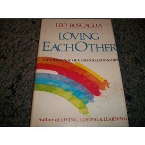 Loving Each Other: The Challenge of Human Relationships  (Hardcover)